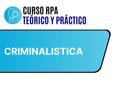 Especialización en Criminalística